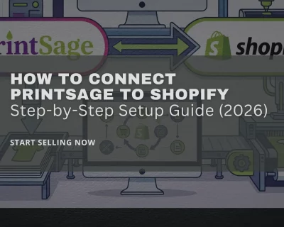 How to Connect PrintSage to Shopify: Step-by-Step Setup Guide