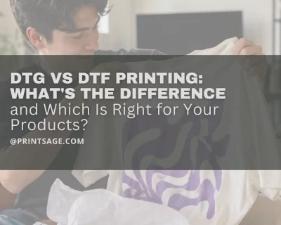 DTG vs DTF Printing: What’s the Difference and Which Is Right for Your Products?