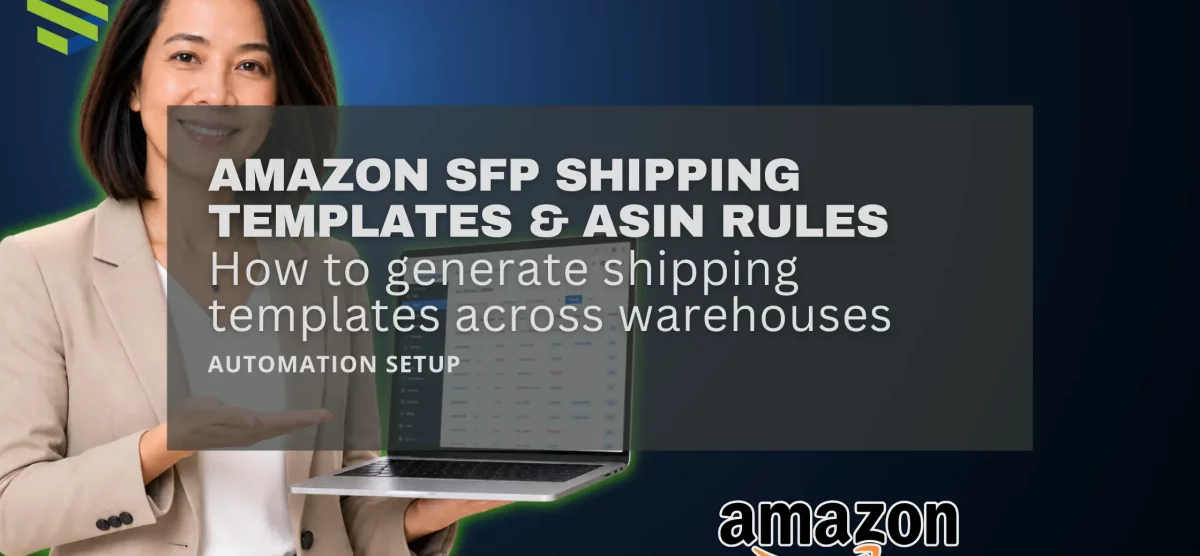How to Configure SFP Shipping Templates & ASIN Rules in the ShipSage OMS